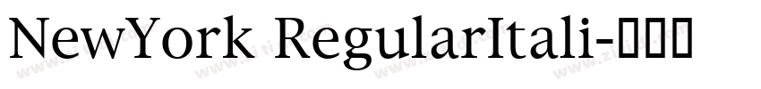 NewYork RegularItali字体转换